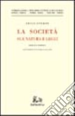 La società: sua natura e leggi libro