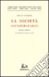 La società: sua natura e leggi libro