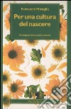 Per una cultura del nascere libro