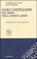 Luigi Castiglioni nel paese degli uomini liberi