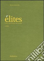 Élites. L'ordine della diversità e del molteplice (2005). Vol. 1 libro