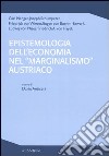 Epistemologia dell'economia nel «marginalismo» austriaco libro di Antiseri D. (cur.)