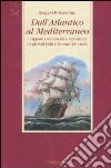 Dall'Atlantico al Mediterraneo. I rapporti commerciali e diplomatici tra gli Stati Uniti e Livorno (1831-1860) libro