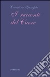 I racconti del cuore libro