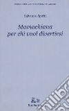 Mamachiana per chi vuol divertirsi libro