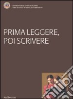 Prima leggere, poi scrivere libro