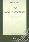 Vita della Beata Vergine Maria (1762)-Gjella e Shën Mëris s'Virgjër (1762). Con CD-ROM libro