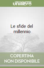 Le sfide del millennio
