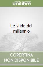 Le sfide del millennio libro