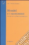 Blondel e i neotomisti. Momenti di un dibattito epistemologico libro