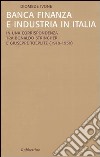 Banca finanza e industria in Italia. In una corrispondenza tra Bonaldo Stringher e Giuseppe Toeplitz (1919-1930) libro di Ivone Diomede