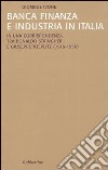 Banca finanza e industria in Italia. In una corrispondenza tra Bonaldo Stringher e Giuseppe Toeplitz (1919-1930) libro