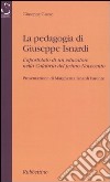 La pedagogia di Giuseppe Isnardi. L'apostolato di un educatore nella Calabria del primo Novecento libro