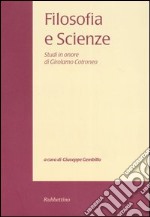 Filosofia e scienze. Studi in onore di Girolamo Cotroneo. Vol. 4 libro