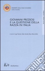 Giovanni Preziosi e la questione della razza in Italia. Atti del Convegno di studi (Avellino-Torella dei Lombardi, 30 novembre-2 dicembre 2000) libro