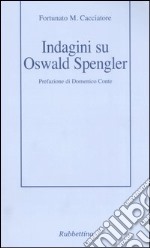 Indagini su Oswald Spengler