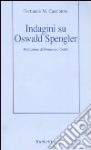 Indagini su Oswald Spengler libro