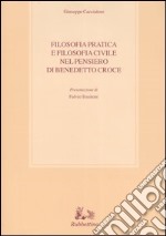 Filosofia pratica e filosofia civile nel pensiero di Benedetto Croce