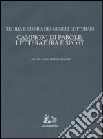 Campioni di parole: letteratura e sport libro