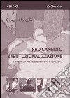 Radicamento e istituzionalizzazione. I due volti del terzo settore in Calabria libro