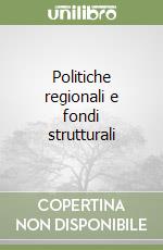 Politiche regionali e fondi strutturali