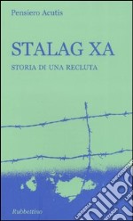 Stalag XA. Storia di una recluta libro