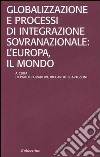 Globalizzazione e processi di integrazione sovranazionale: l'Europa, il mondo libro