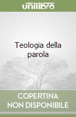 Teologia della parola libro