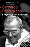 Bernardo Provenzano. Il ragioniere di Cosa Nostra libro di Oliva Ernesto Palazzolo Salvo