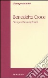 Benedetto Croce. Filosofo della complessità libro