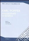 Karl Popper. Philosopher of scienze. Proceedings of the conference (Cesena, 27-30 ottobre 1994) libro