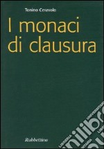 I monaci di clausura libro