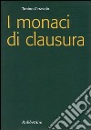 I monaci di clausura libro