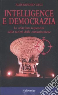 Intelligence e democrazia. La relazione responsiva nella società della comunicazione