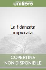 La fidanzata impiccata libro