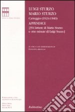 Carteggio (1924-1940). Appendice (394 lettere di Mario Sturzo e otto minute di Luigi Sturzo) libro