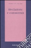 Rivelazione e conoscenza libro