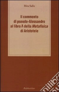Il commento di pseudo-Alessandro al libro Lambda della «Metafisica» d i Aristotele