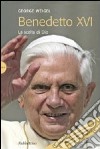 Benedetto XVI. La scelta di Dio libro