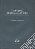 Strutture dell'immaginario. Profilo del Novecento letterario italiano libro