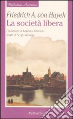 La società libera libro