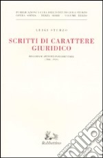 Scritti di carattere giuridico. Discorsi e attività parlamentare (1946-1959) libro