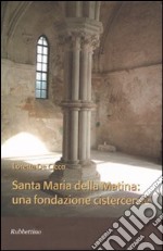 Santa Maria della Matina: una fondazione cistercense libro