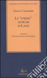 Le «strine» atipiche di Lago libro