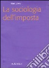 La sociologia dell'imposta libro