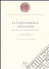 La Calabria tirrenica nell'antichità. Nuovi documenti e problematiche storiche. Atti del convegno (Rende, 23-25 novembre 2000) libro