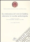 La conoscenza del vetro in Calabria attraverso le ricerche archeologiche. Ediz. illustrata libro