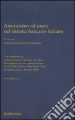 Anatocismo ed usura nel sistema bancario italiano. Con CD-ROM libro