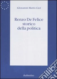 Renzo De Felice storico della politica