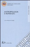 Antropologia e romanzo. Atti del Convegno di studi (Fisciano-Ravello 1999) libro